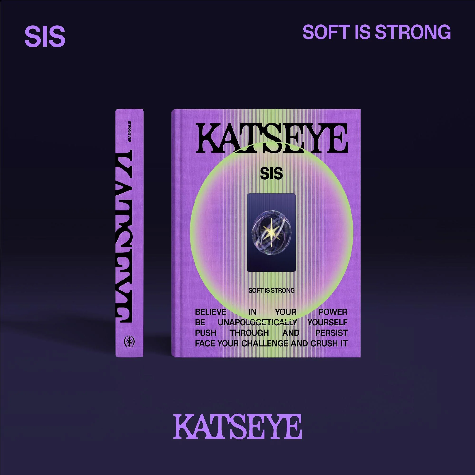S.I.S (Soft is Strong) (Strong Version)